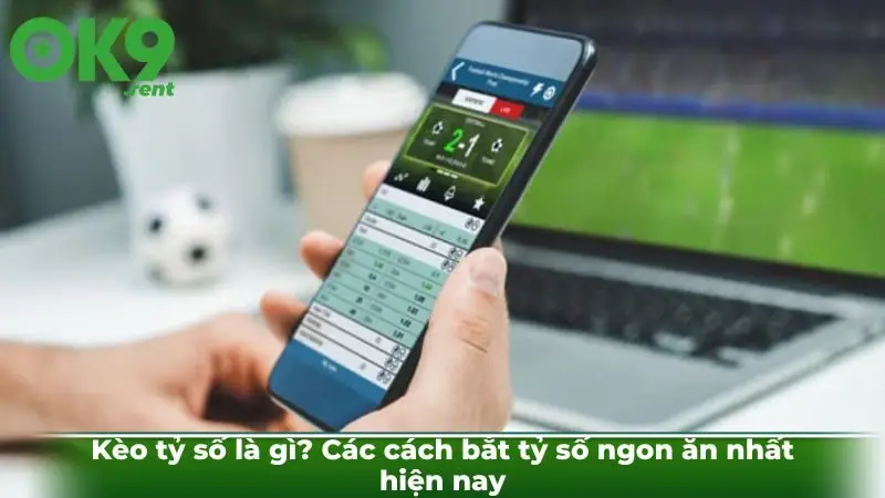 Kèo tỷ số