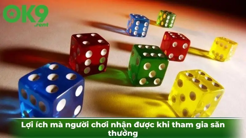 Lợi ích mà người chơi nhận được khi tham gia săn thưởng